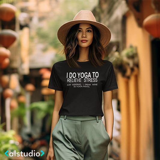 T-SHIRT DONNA I DO YOGA TO RELIEVE STRESS